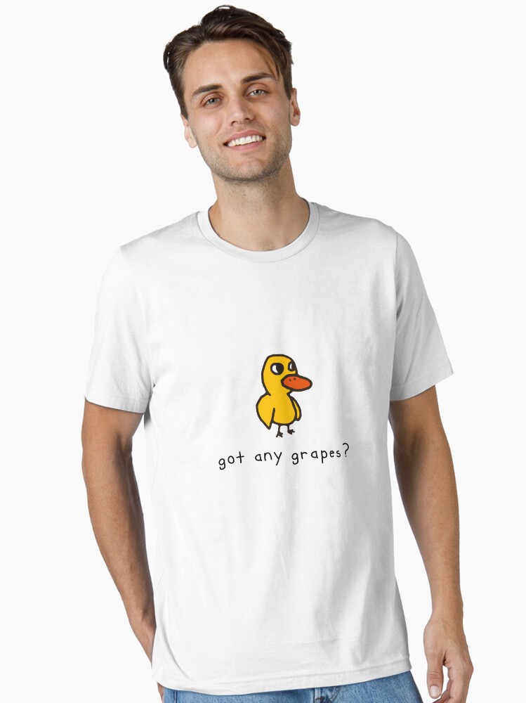 Got any grapes? Essential T-Shirt