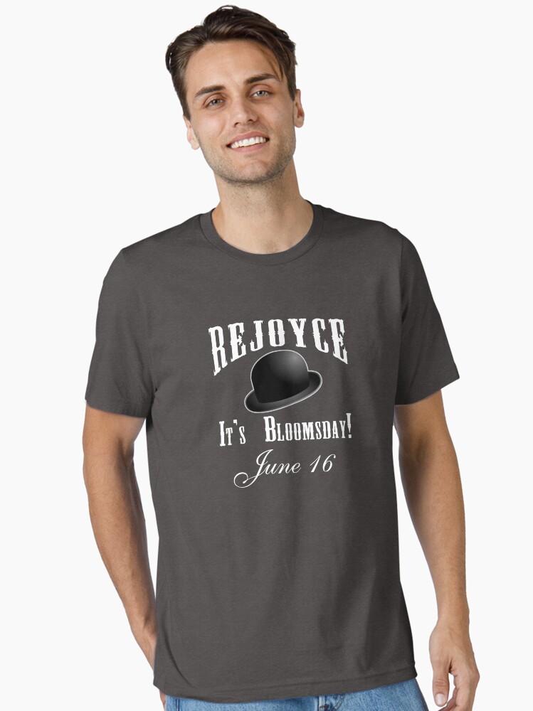 REJOYCE IT'S BLOOMSDAY June 16 with Bowler Hat Essential T-Shirt