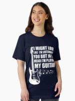 I Might Look Like I'm Listening to You T shirt Music Guitar Guitarist Shirt Essential T-Shirt