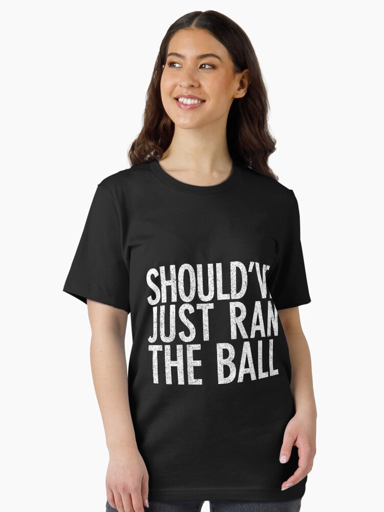 Should Have Just Ran the Ball Essential T-Shirt