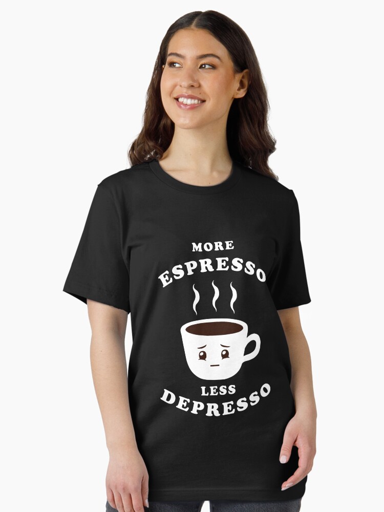 More Espresso Less Depresso Essential T-Shirt
