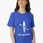 Kayak just Add Water Essential T-Shirt