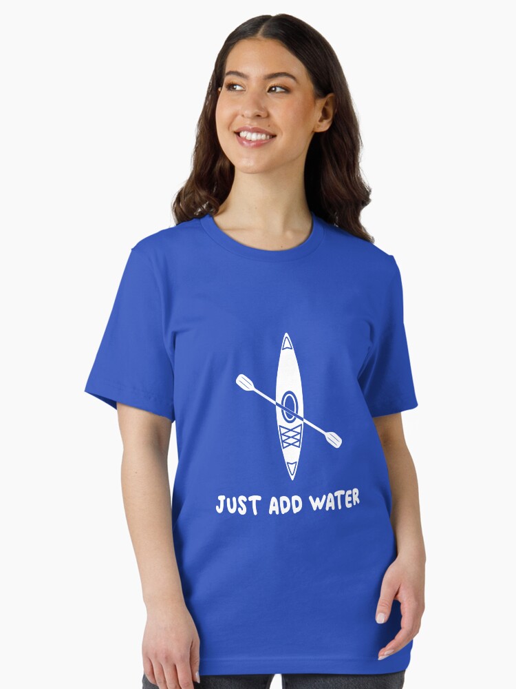 Kayak just Add Water Essential T-Shirt