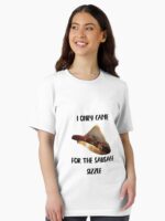 I'm here for the sausages!! Essential T-Shirt