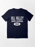 Hill Valley High School 1985 - Back To The Future Essential T-Shirt