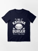 The Big Kahuna Burger Essential T-Shirt