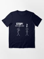 Stop! You're under a rest! Essential T-Shirt
