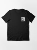Tired Mums Club, Mother's Day, Funny Mother's Day 2 Essential T-Shirt
