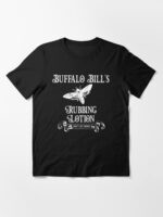 Buffalo Bill's Rubbing Lotion Essential T-Shirt