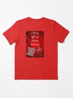 I like my coffee icy. And my books spicy Essential T-Shirt