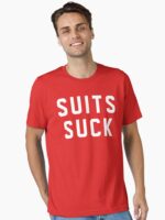 Suits Suck Unisex T-Shirt
