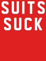 Suits Suck Unisex T-Shirt - Image 7