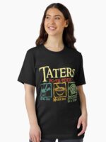 Taters Po-ta-toes Boil Em Mash Em Stick Em In A Stew Unisex T-Shirt