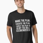 The Plan Unisex T-Shirt