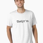 Theiyr're Their There They're Grammer Typo Unisex T-Shirt