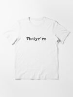 Theiyr're Their There They're Grammer Typo Unisex T-Shirt - Image 3