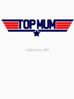 Top Mum Unisex T-Shirt - Image 7