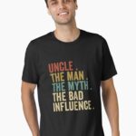 Uncle the man the myth the bad influence, personalized gift, uncle, uncle gift, uncle shirt Unisex T-Shirt