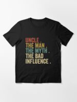 Uncle the man the myth the bad influence, personalized gift, uncle, uncle gift, uncle shirt Unisex T-Shirt - Image 3