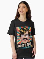 Vintage Do It Lady Chit Funny Trending Meme Humor Unisex T-Shirt