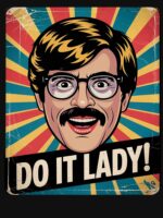 Vintage Do It Lady Chit Funny Trending Meme Humor Unisex T-Shirt - Image 7