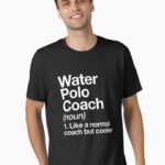 Water Polo Coach Funny Definition Design Trainer Gift Design Unisex T-Shirt