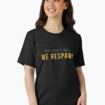We Don't Quit We Respawn — Gamer T-shirt Unisex T-Shirt