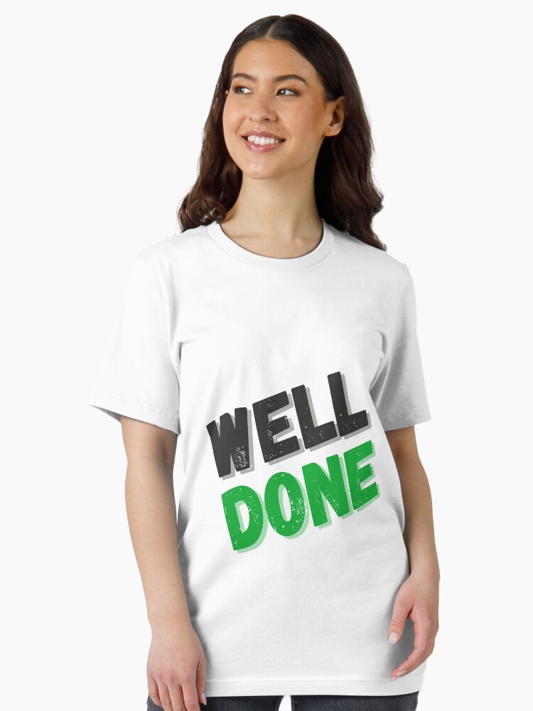 Welldone funny Unisex T-Shirt