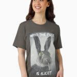 Who the f*ck is Alice? Unisex T-Shirt
