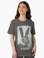 Who the f*ck is Alice? Unisex T-Shirt