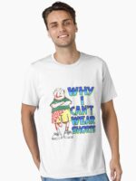 Why I Can`t Wear Shorts Funny Unisex T-Shirt - Image 2