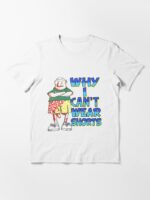 Why I Can`t Wear Shorts Funny Unisex T-Shirt - Image 3