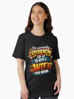 WTF's Per Hour Funny Sarcastic Joke Graphic Novelty Unisex T-Shirt - Image 2