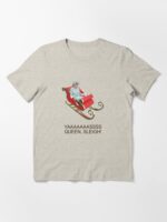 YAAAAASS QUEEN, SLEIGH! Unisex T-Shirt - Image 3