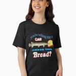 You're Telling Me A Gar Licked This Bread? Unisex T-Shirt
